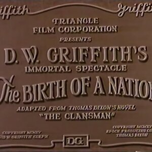 The Birth of a Nation (1933 "Sound" Version - Personally Re-Edited by DW Griffith)